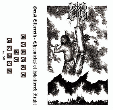 Geist Elbereth - Chronicles of Shattered Light TAPE