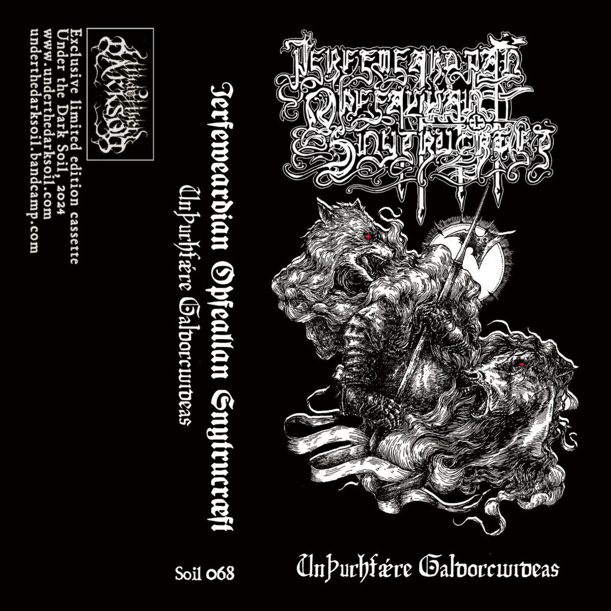 Ierfeweardian Oþfeallan Snytrucræft - Unþurhfǽre Galdorcwideas TAPE