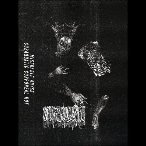 MISERABLE ABYSS - Subaquatic Corporeal Rot TAPE